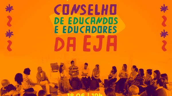 Venha para o lançamento do Conselho de Educandos e Educadores da EJA