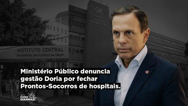 MP/SP denuncia gestão Doria por fechar PS dos hospitais da Clinicas e Santa Marcelina