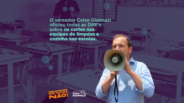 Giannazi oficia todas as DRE’s sobre os cortes das equipes de limpeza e merenda nas escolas