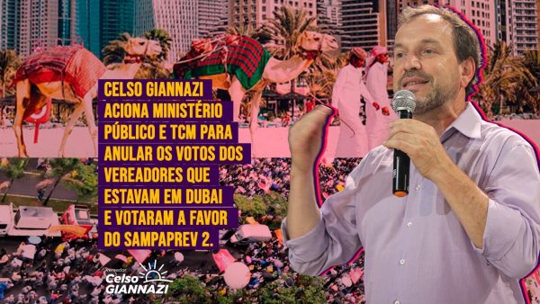 Celso Giannazi aciona MP e TCM pela anulação dos votos dos vereadores que votaram de Dubai a favor do SampaPrev 2