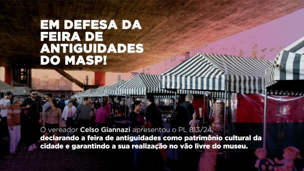 PL 813/24 | Feirinha do Masp: Patrimônio Cultural da Cidade