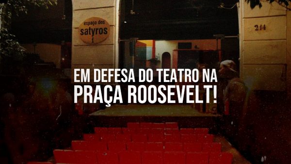 PL 535/25 | Pela permanência do Satyros na Roosevelt
