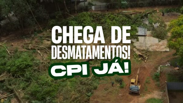 CPI contra os Desmatamentos!