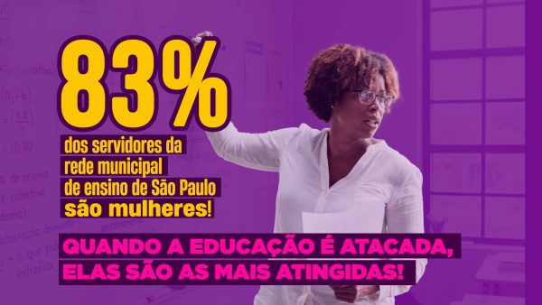 8M e muito mais! Viva a Luta das Mulheres!