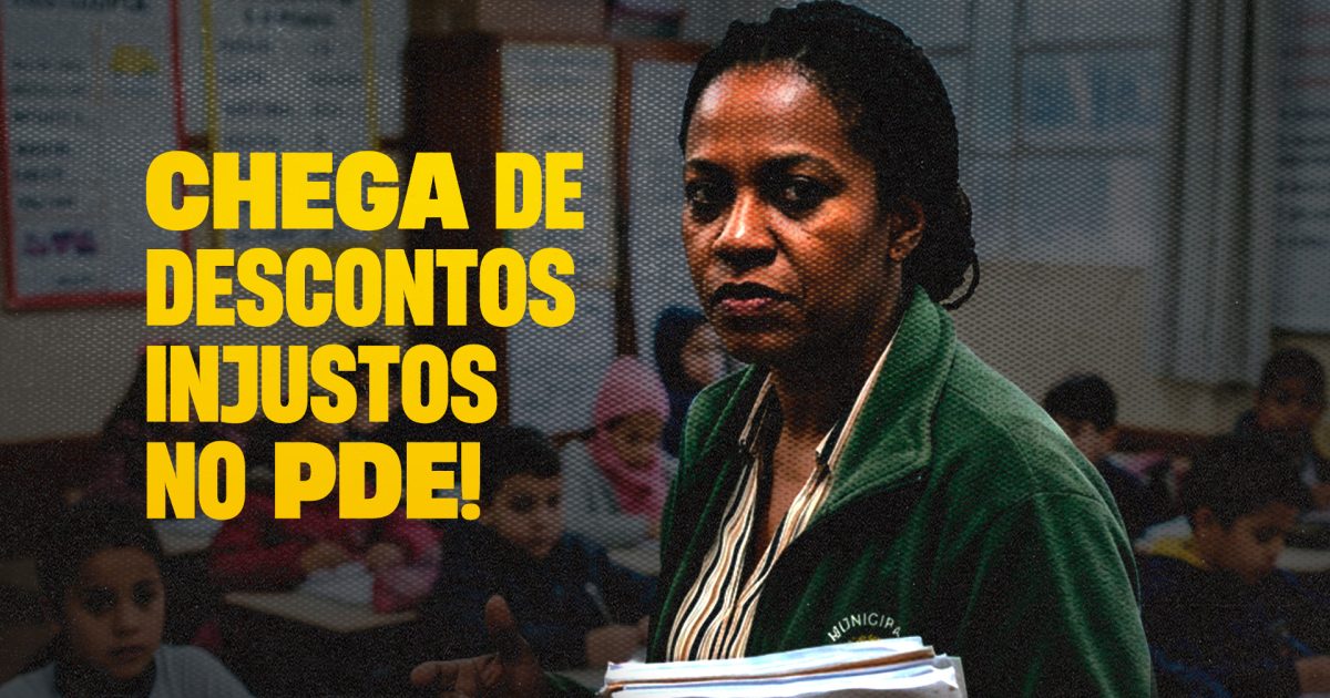 Desumano! Nunes desconta o PDE de quem adoeceu!